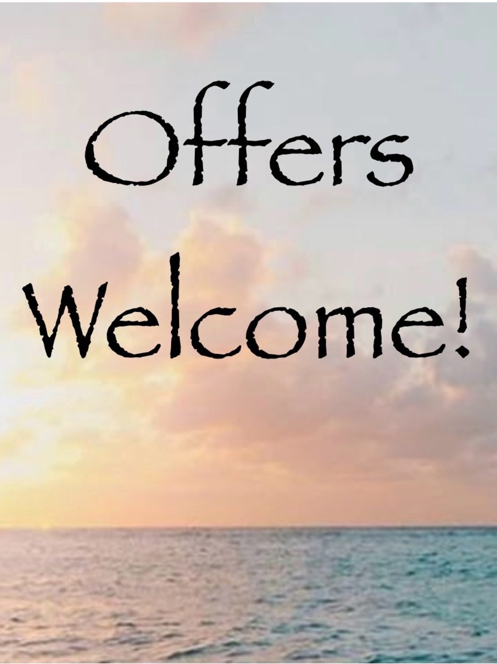 Offers Welcome!